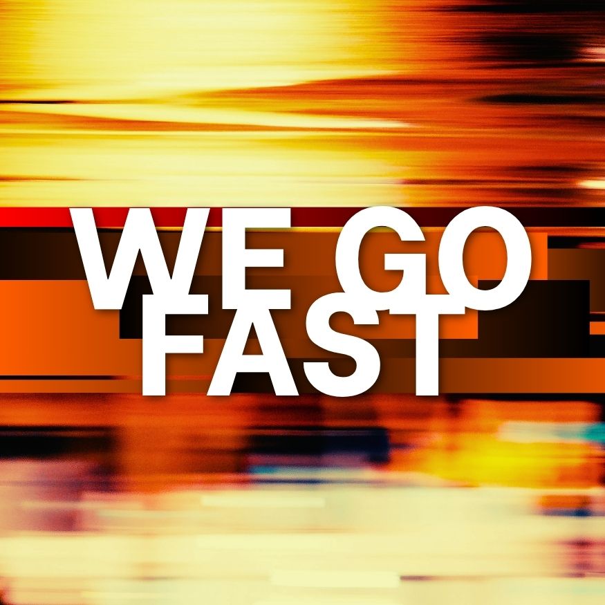 We Go Fast - Drumless Track